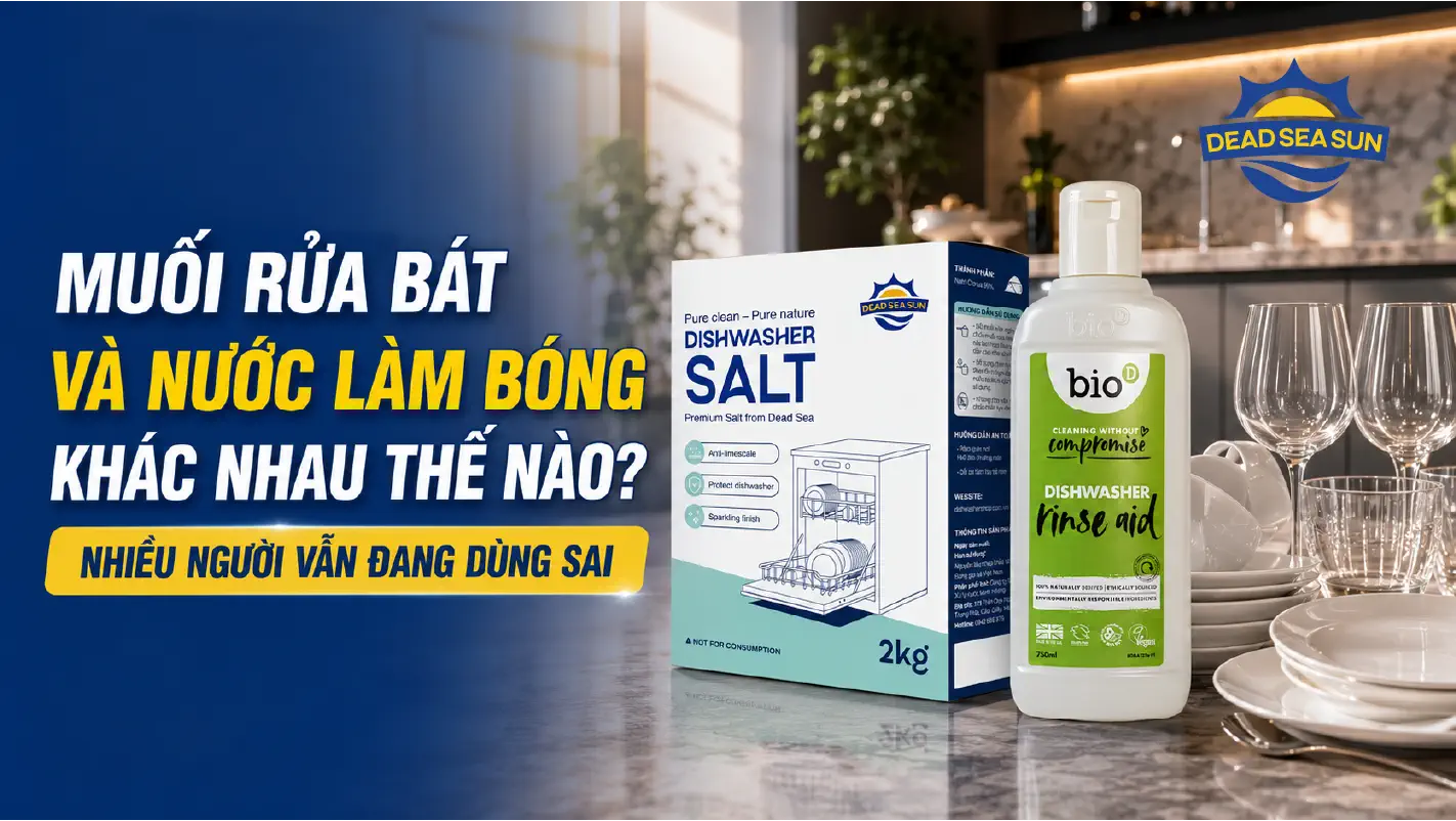 Muối rửa bát và nước làm bóng khác nhau thế nào?